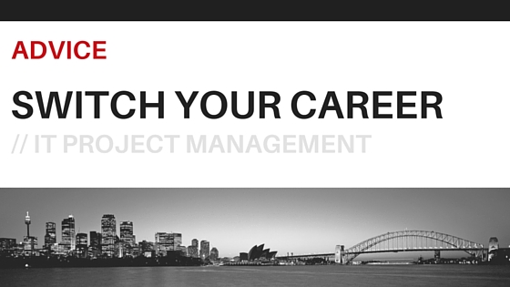 Switch your career to Project Management